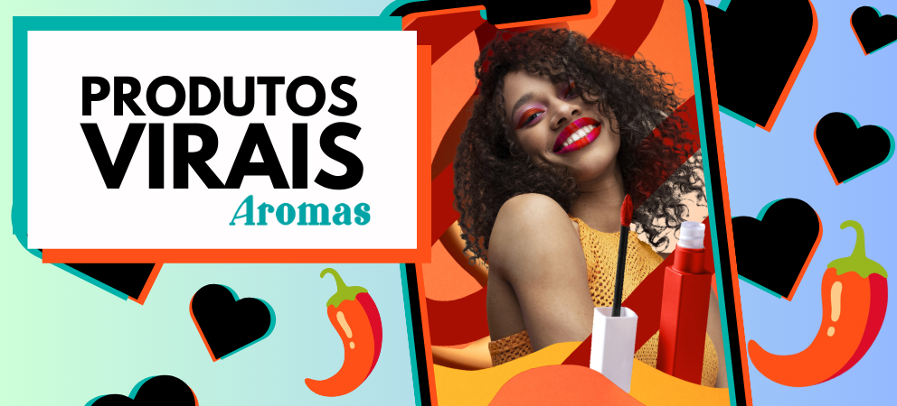 produtos virais aromas
